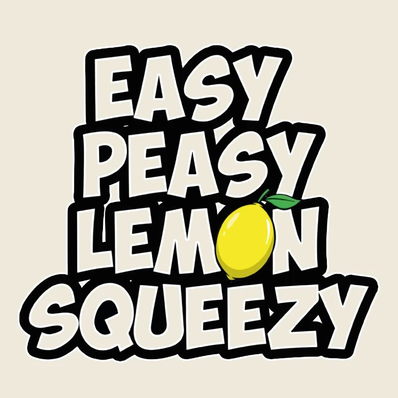 Easy peasy lemon squeezy - Gaming Spruch