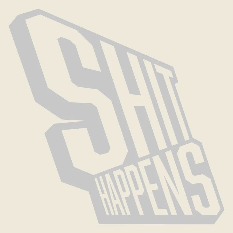 Shit happens entspannt bleiben