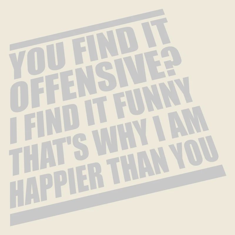 You find it offensive