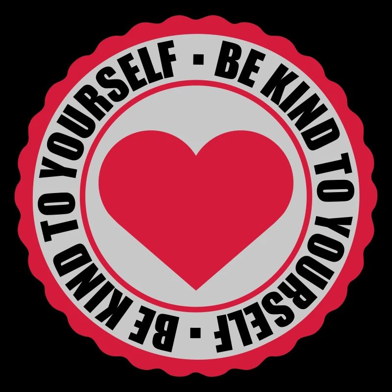 be kind to yourself
