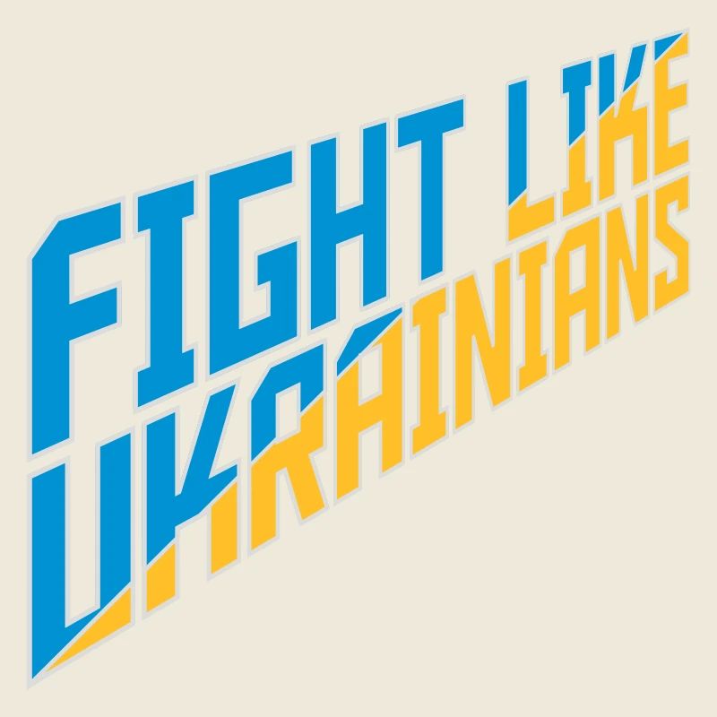 fight like ukrainians Zitat