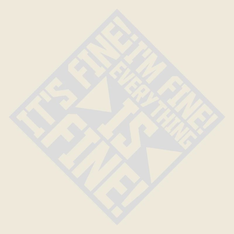 everything is fine Zitat