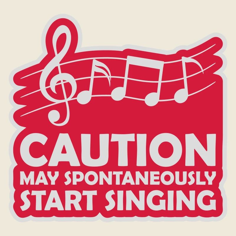 may spontaneously start singing