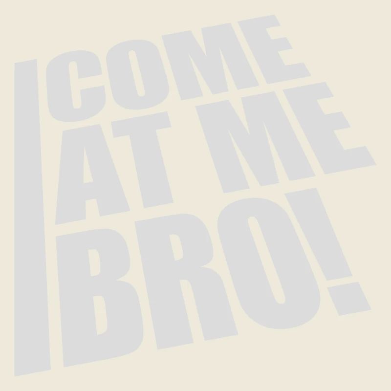 Viens à moi bro