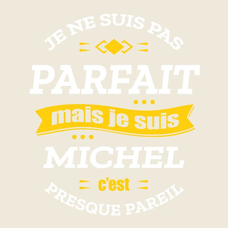 MICHEL PARFAIT - PRENOM MICHEL