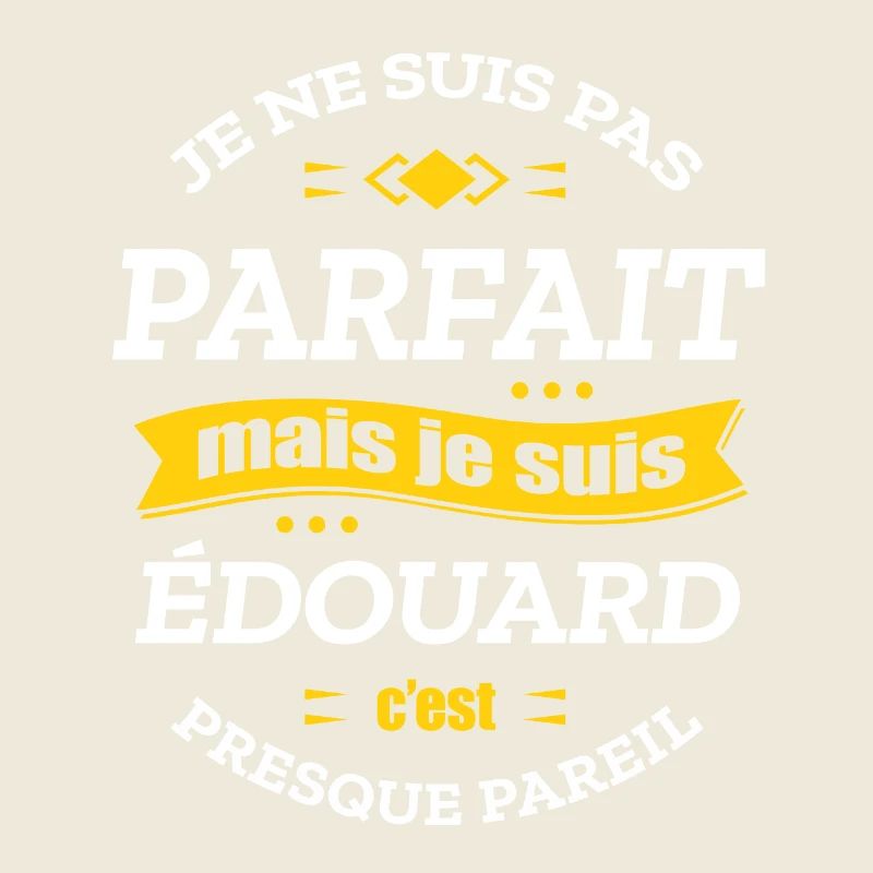 ÉDOUARD PARFAIT - PRENOM ÉDOUARD