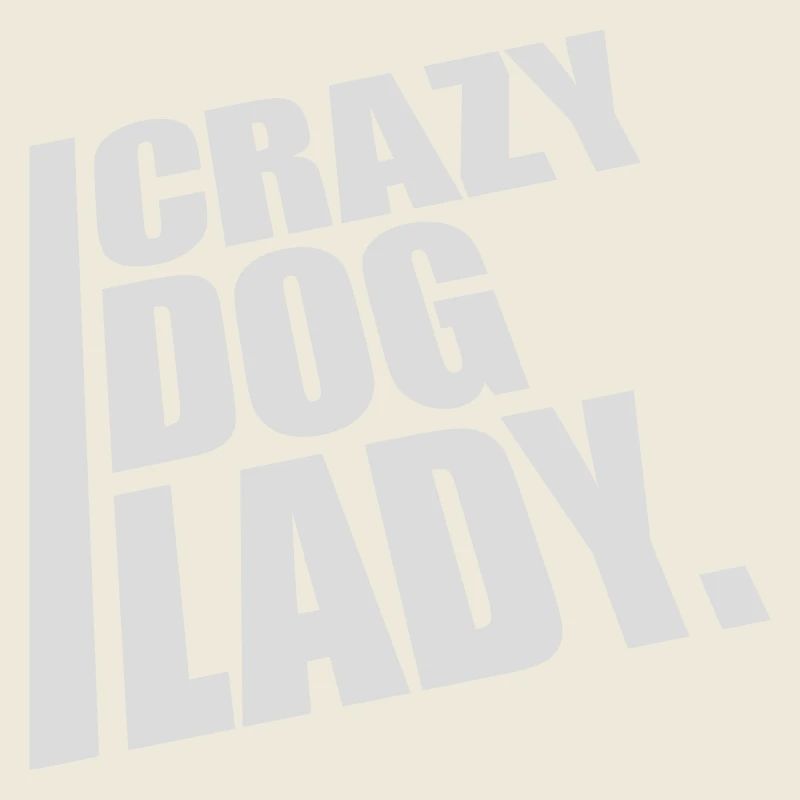 Citation de Crazy Dog Lady