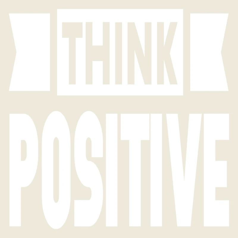 Think Positive