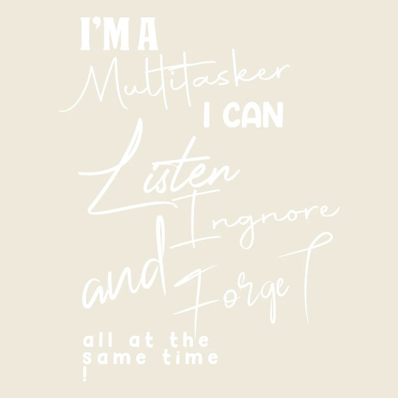 Funny Multitasker Quote