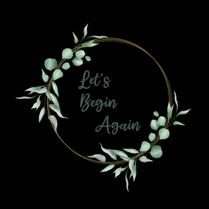 Let's Begin Again