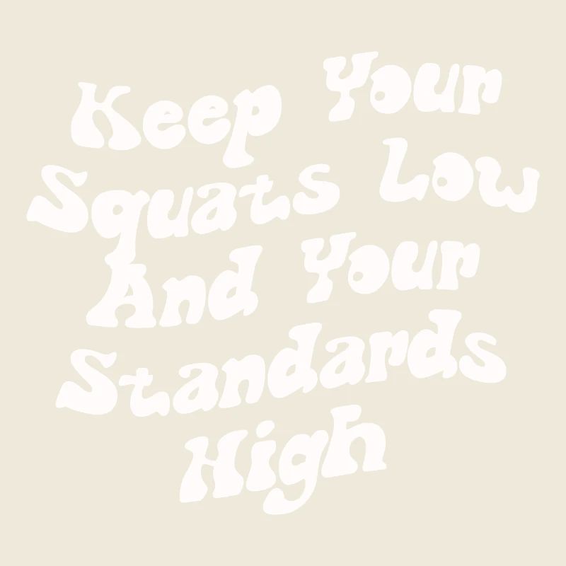 Keep Your Squats Low