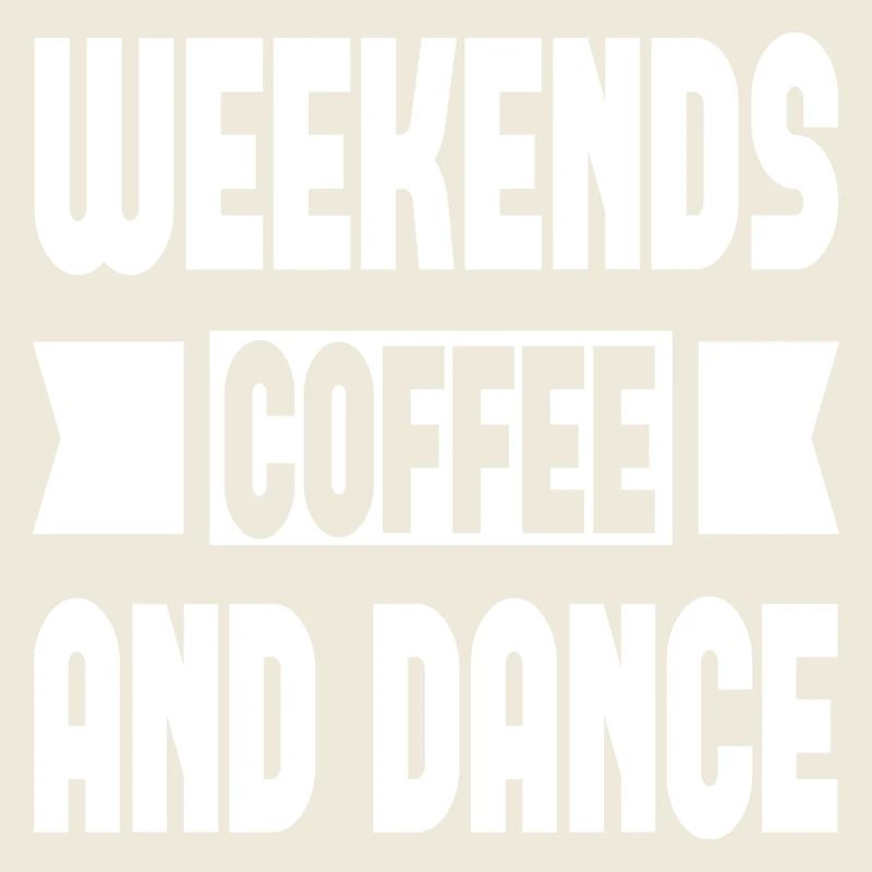 Weekends Coffee And Dance