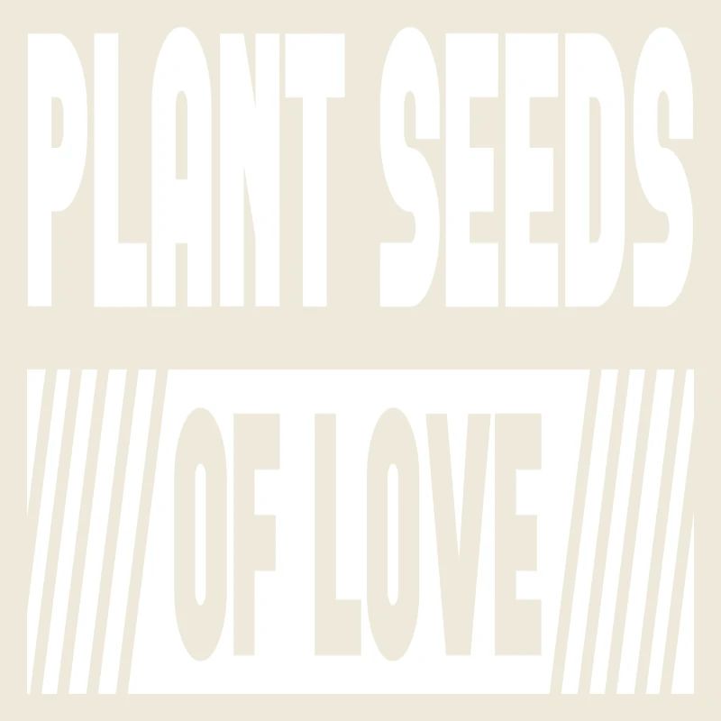 Plantez des graines d’amour