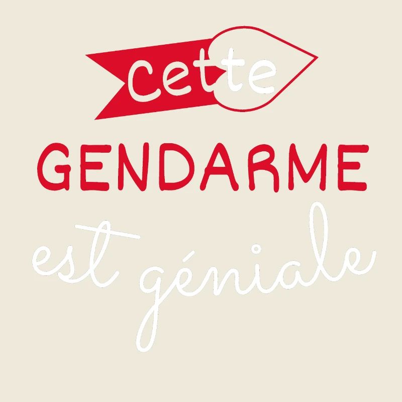 Gendarme Géniale cadeau
