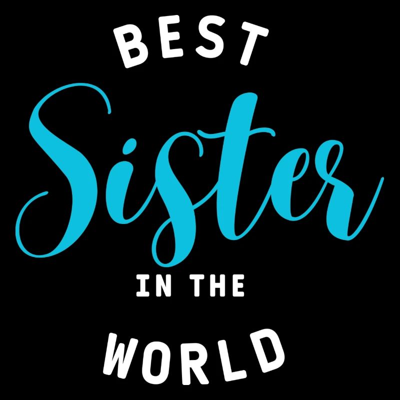 Best Sister Beste Schwester in der Welt