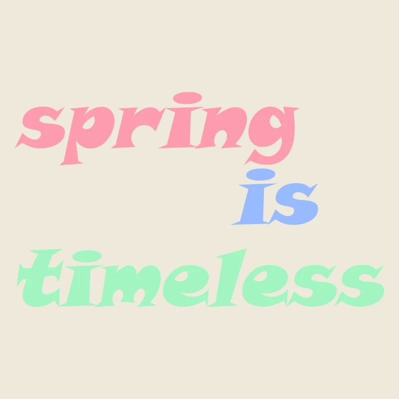Spring is Timeless