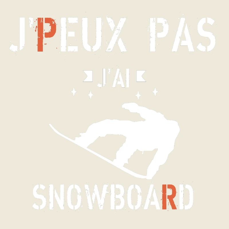 J Peux Pas J ai Snowboard