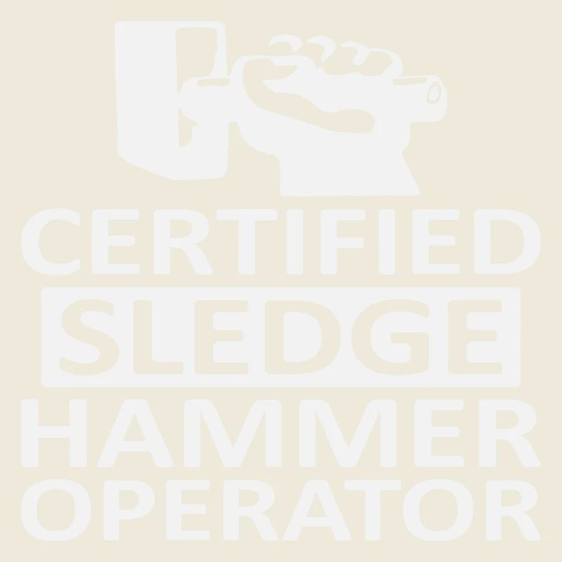 Certified Sledge Hammer Operator
