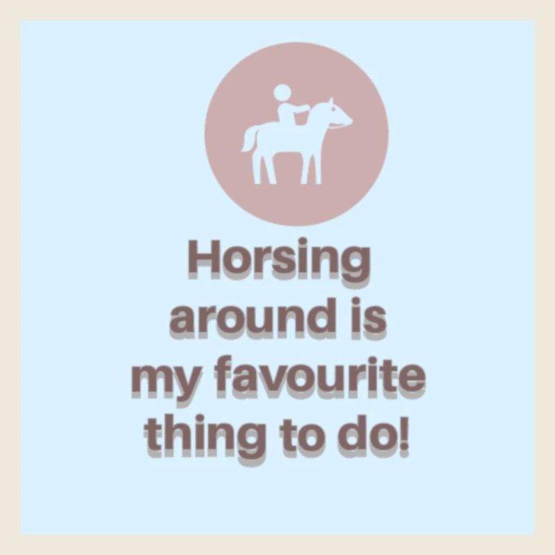 Horsing around