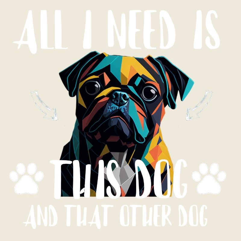 all i need is this dog and that other dog nice de
