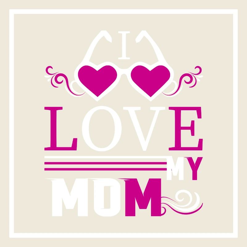 Ich liebe meine Mutter - Muttertagsgeschenke