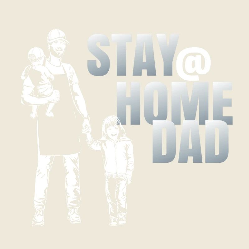 STAY @ HOME DAD