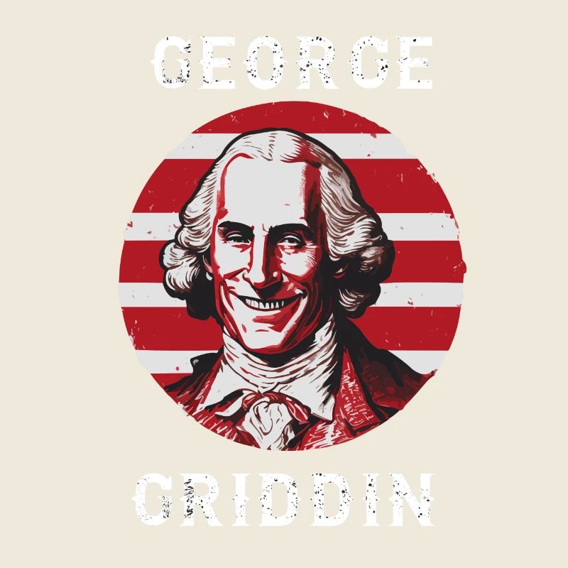George Washington Griddy George | GEORGE GRIDDIN