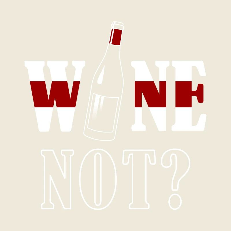 Wine not