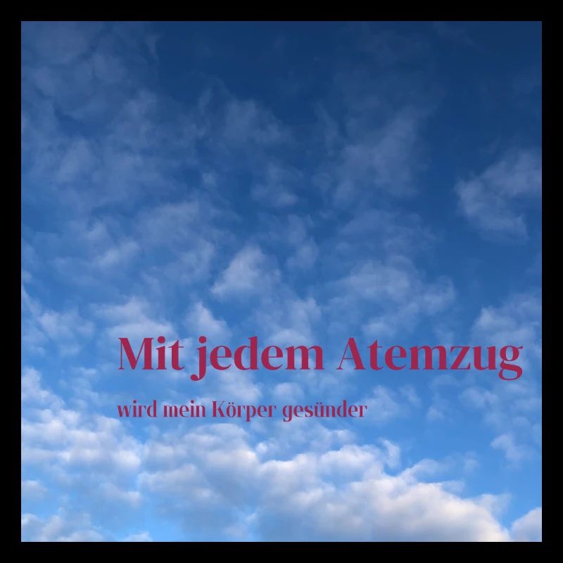 Mit jedem Atemzug wird mein Körper gesünder