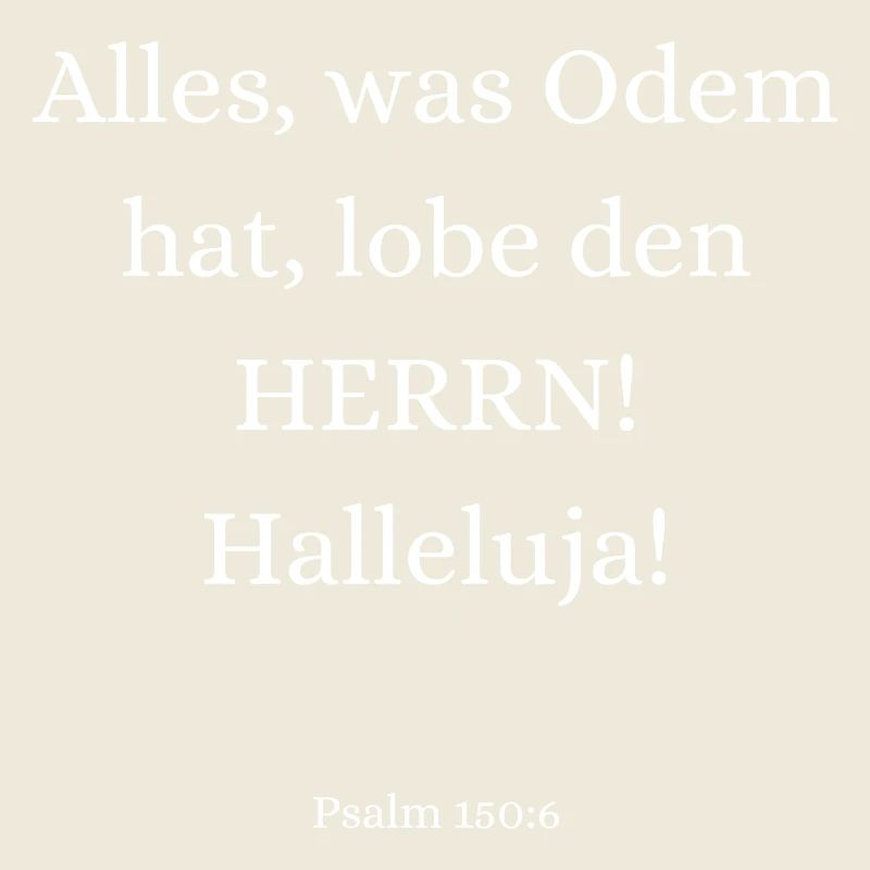 Bibelvers - Psalm 150:6