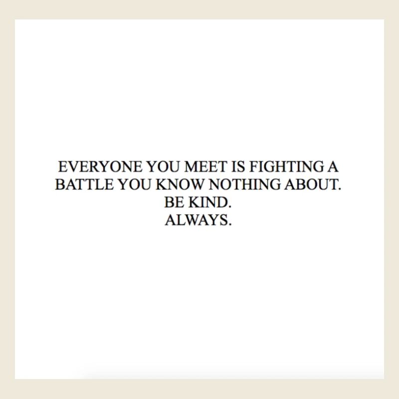 BE KIND ALWAYS