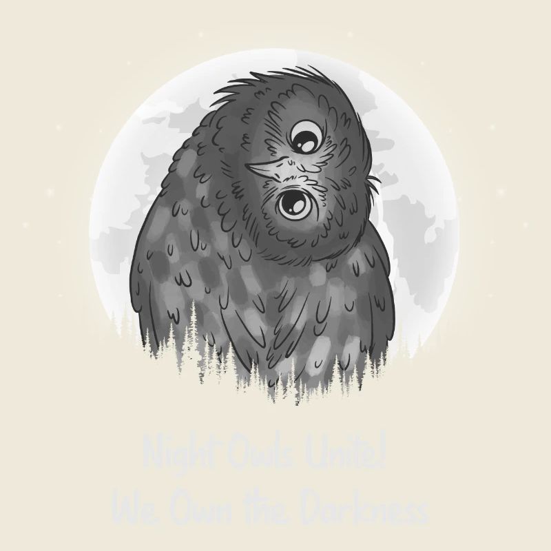 Night Owls Unite! We Own the Darkness Night Owl