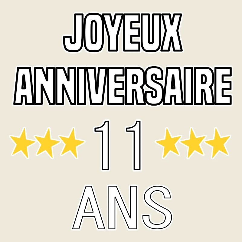 Joyeux Anniversaire 11 Ans