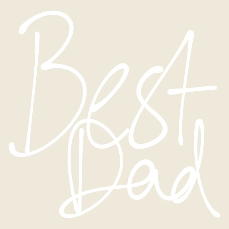 BEST DAD HANDWRITTEN WHITE