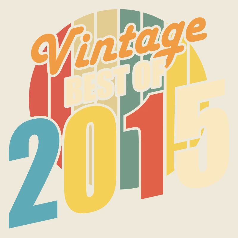 Vintage 2015 meilleur de 2015 - annif 9 ans