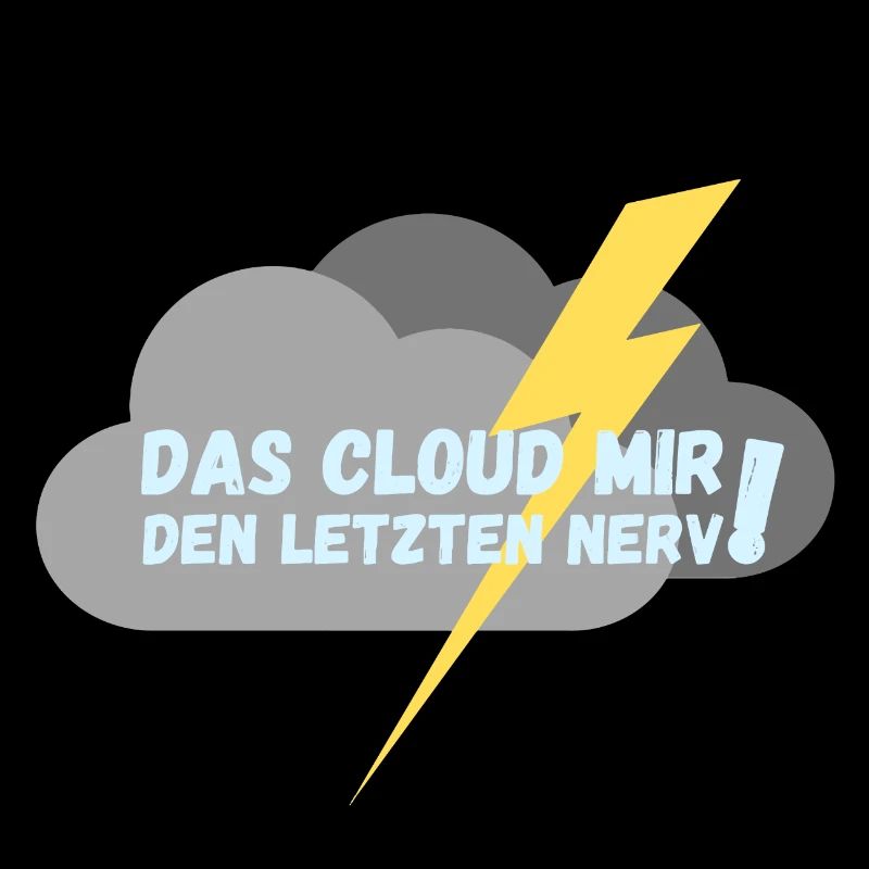 Das "Cloud" mir den letzten Nerv!