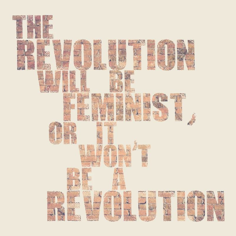 Die Revolution wird feministisch sein, oder wird sie es nicht sein