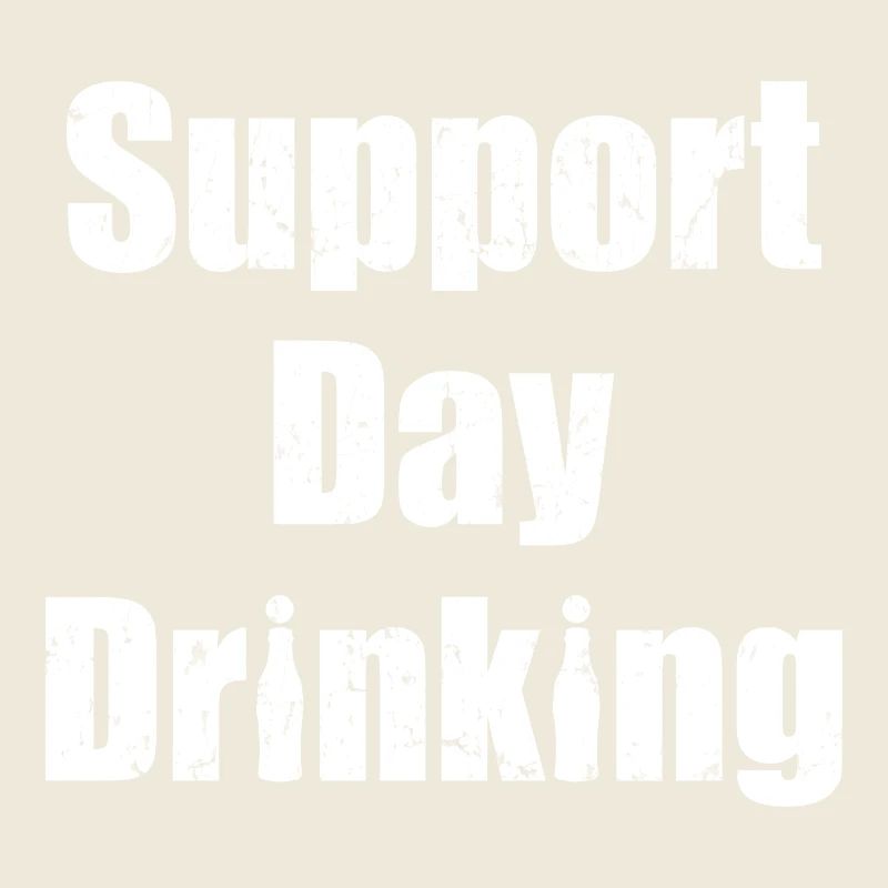 Support Day Drinking