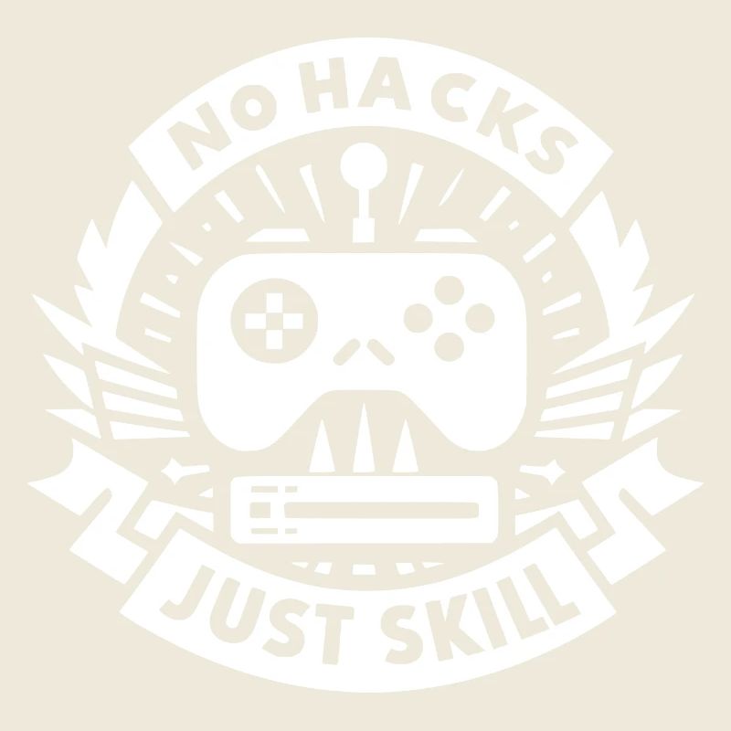 No Hacks Just Skill