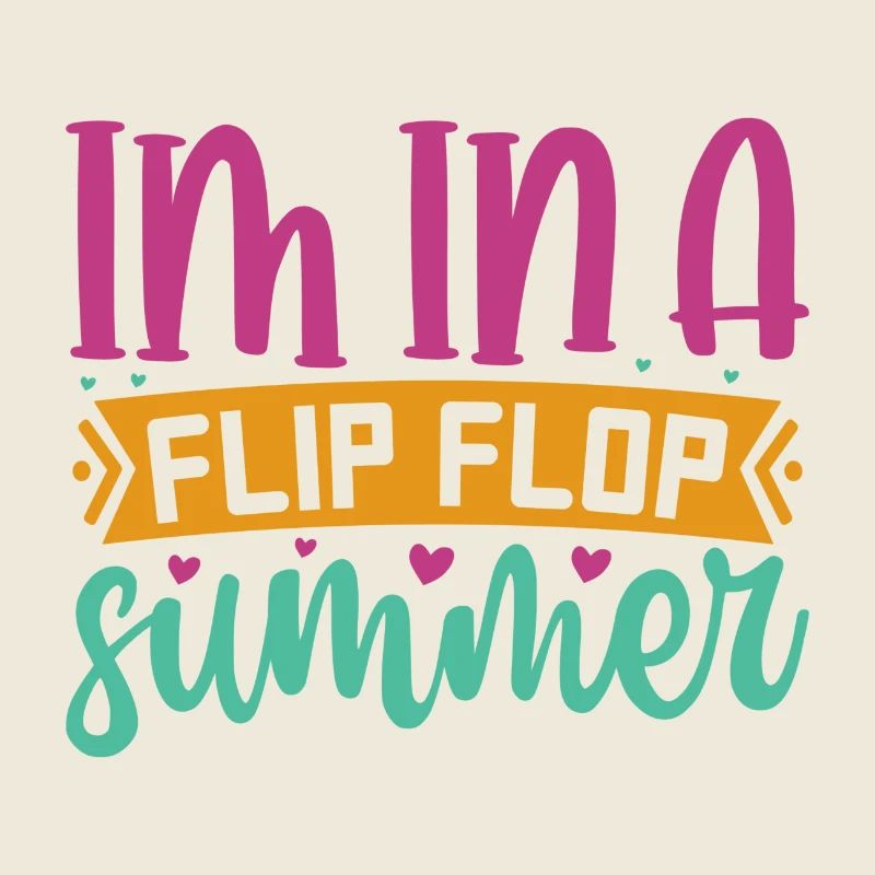 Im In A Flip Flop Summer