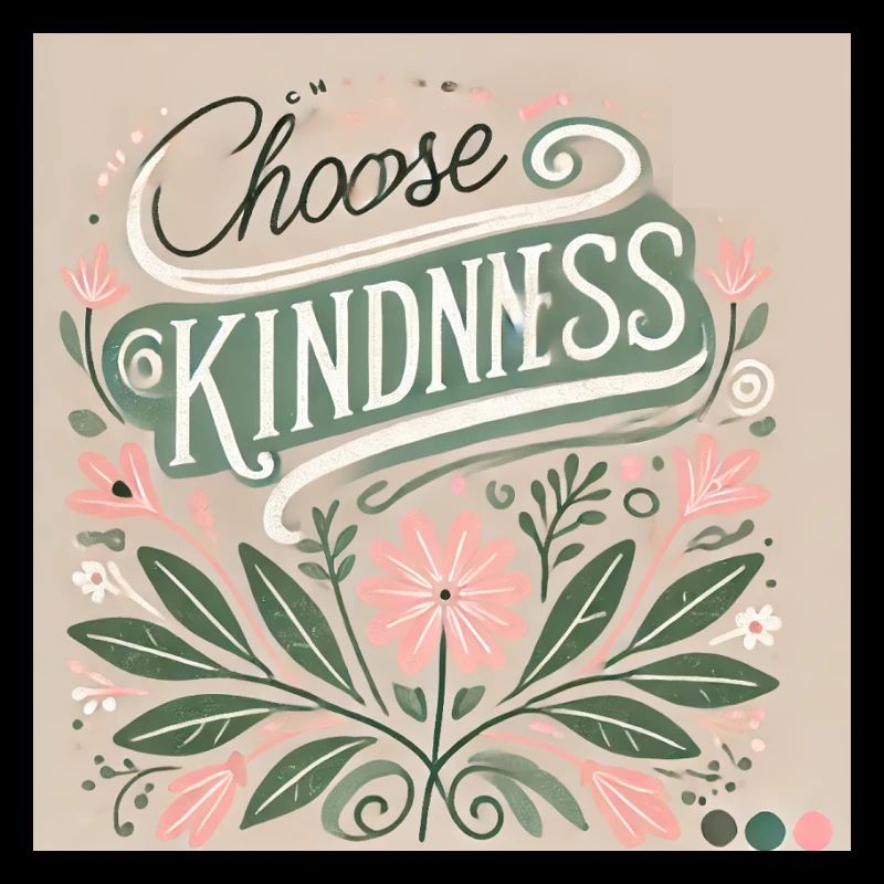 choose kindness - trendy statement