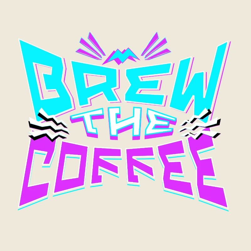 Brew The Coffee - 80s Design