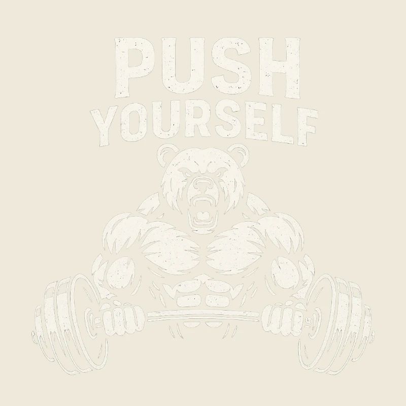 Push Yourself Bear