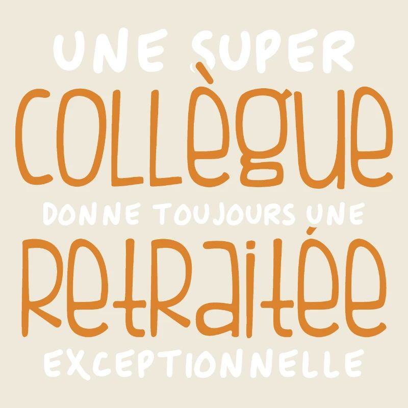Une super collègue - retraitée exceptionnelle