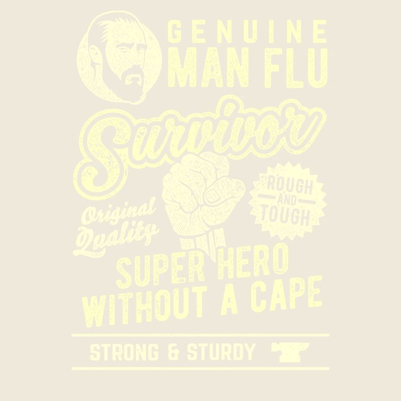 Déclaration de super-héros de Man Flu Survivor
