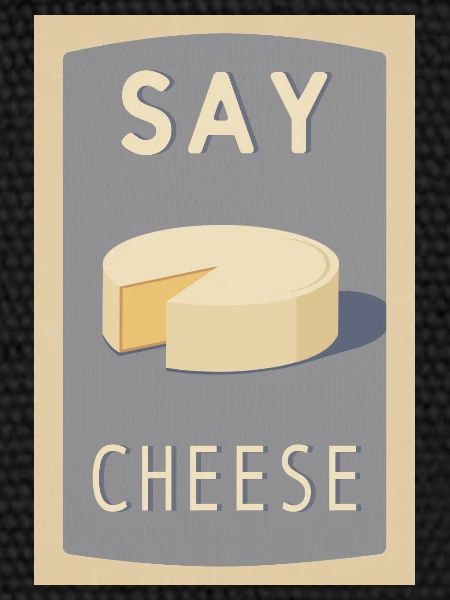 Dites fromage