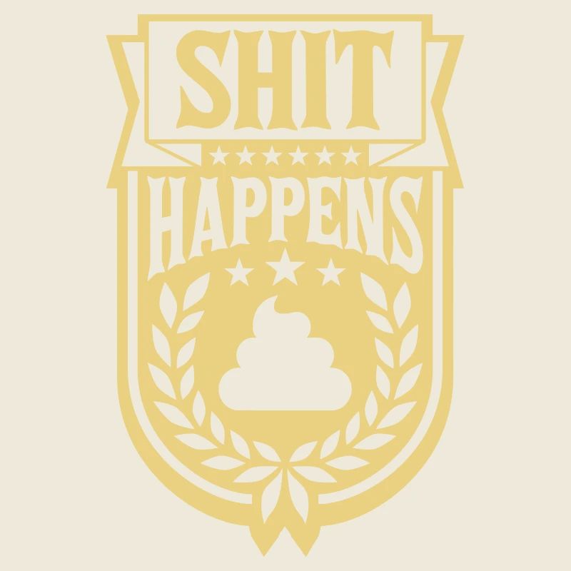 Witz Spruch Shit happens