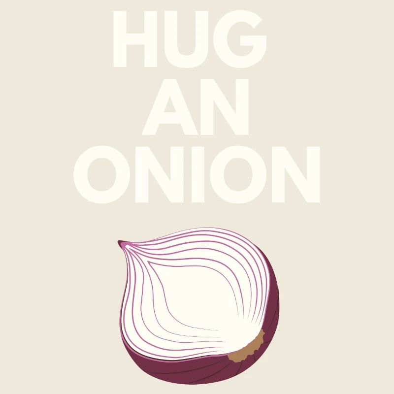 HUG AN ONION