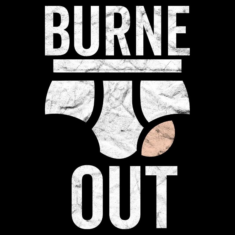 Burne out briefs humor burn out colleague work