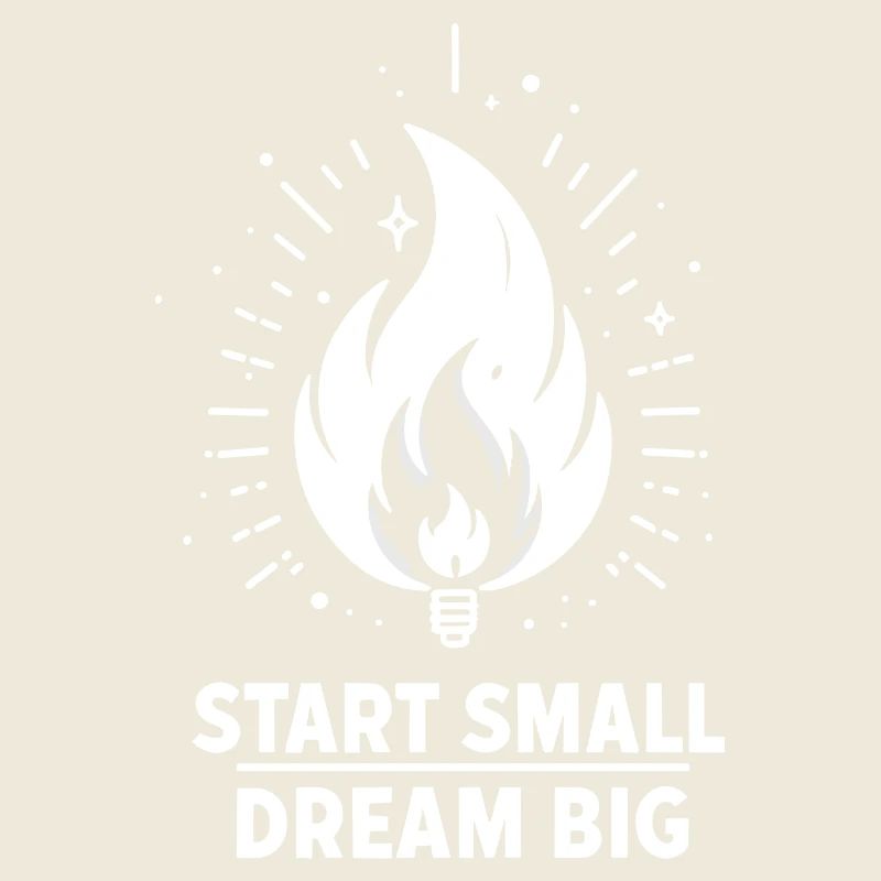 Beginnen Sie klein, träumen Sie groß